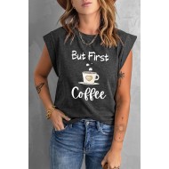 Gray But First Coffee Graphic Cap Sleeve Tee